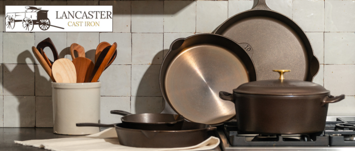 American-Made Craftsmanship with Lancaster Cast Iron